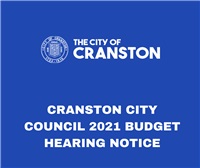 CRANSTON CITY COUNCIL 2021 BUDGET HEARING NOTICE